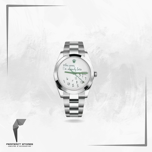 Rolex customized version featuring a white dial with the phrase "Who Cares I'm Already Late" and scattered numerals Milgauss featuring a white dial with the phrase "Who Cares I'm Already Late" and scattered numerals